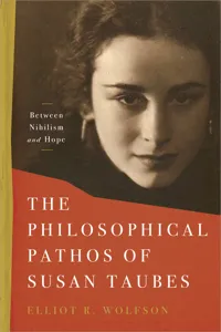The Philosophical Pathos of Susan Taubes_cover