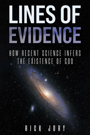 Lines of Evidence: How Recent Science Infers the Existence of God