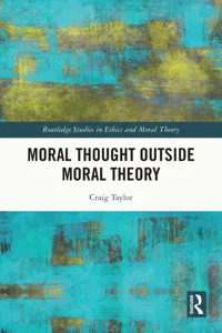 Moral Thought Outside Moral Theory_cover