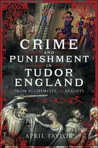 Crime and Punishment in Tudor England_cover