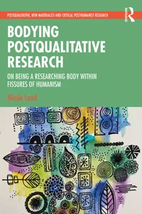 Bodying Postqualitative Research_cover