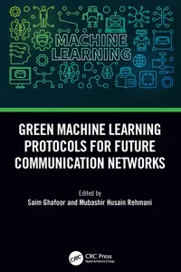 Green Machine Learning Protocols for Future Communication Networks_cover