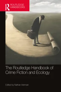 The Routledge Handbook of Crime Fiction and Ecology_cover