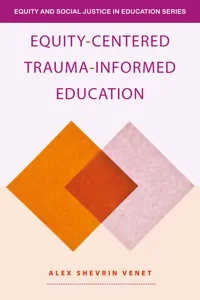 Equity-Centered Trauma-Informed Education_cover