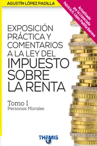 Exposición Práctica y Comentarios a la LISR tomo I_cover