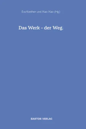 Das Werk – der Weg