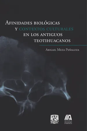 Afinidades biológicas y contextos culturales en los antiguos teotihuacanos 