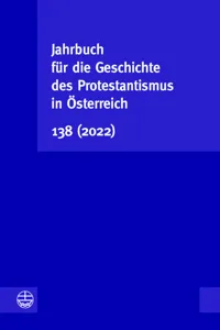 Jahrbuch für die Geschichte des Protestantismus in Österreich 138_cover