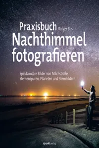 Praxisbuch Nachthimmel fotografieren_cover