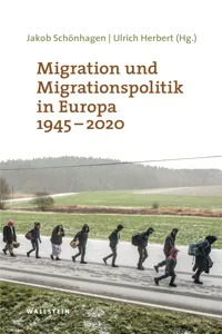Migration und Migrationspolitik in Europa 1945-2020_cover