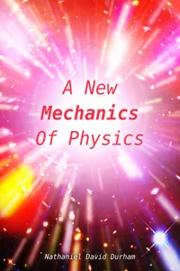 A New Mechanics Of Physics_cover