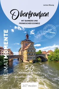 Oberfranken mit Bamberg und Fränkischer Schweiz – HeimatMomente_cover