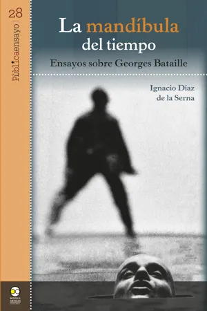 La mandíbula del tiempo: ensayos sobre Georges Bataille