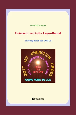 Heimkehr zu Gott  - Logos-Bound