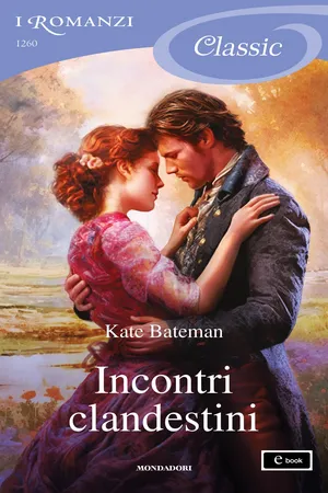 Incontri clandestini (I Romanzi Classic)