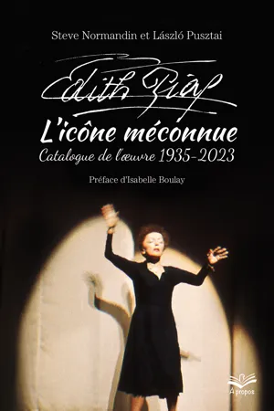 Édith Piaf l'icône méconnue