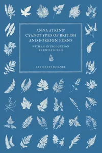 Anna Atkins' Cyanotypes of British and Foreign Ferns_cover