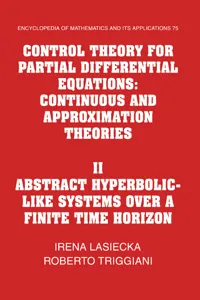 Control Theory for Partial Differential Equations: Volume 2, Abstract Hyperbolic-like Systems over a Finite Time Horizon_cover