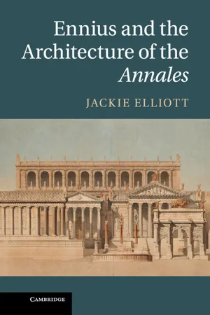 Ennius and the Architecture of the Annales