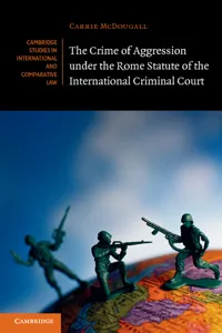 The Crime of Aggression under the Rome Statute of the International Criminal Court_cover