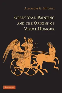 Greek Vase-Painting and the Origins of Visual Humour_cover