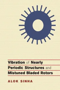 Vibration of Nearly Periodic Structures and Mistuned Bladed Rotors_cover
