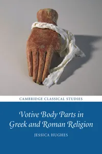 Votive Body Parts in Greek and Roman Religion_cover