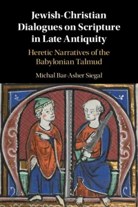 Jewish-Christian Dialogues on Scripture in Late Antiquity_cover