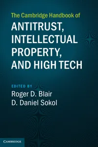 The Cambridge Handbook of Antitrust, Intellectual Property, and High Tech_cover