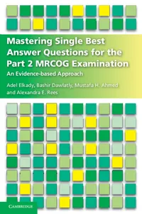 Mastering Single Best Answer Questions for the Part 2 MRCOG Examination_cover