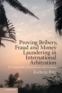 Proving Bribery, Fraud and Money Laundering in International Arbitration_cover