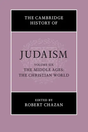 The Cambridge History of Judaism: Volume 6, The Middle Ages: The Christian World