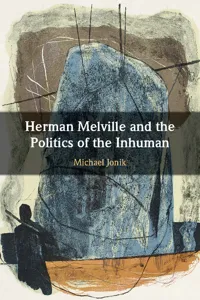 Herman Melville and the Politics of the Inhuman_cover