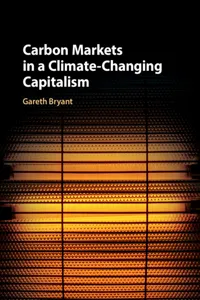 Carbon Markets in a Climate-Changing Capitalism_cover