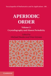 Aperiodic Order: Volume 2, Crystallography and Almost Periodicity_cover