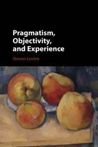 Pragmatism, Objectivity, and Experience_cover