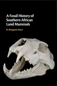 A Fossil History of Southern African Land Mammals_cover