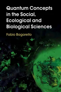 Quantum Concepts in the Social, Ecological and Biological Sciences_cover