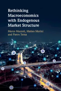 Rethinking Macroeconomics with Endogenous Market Structure_cover