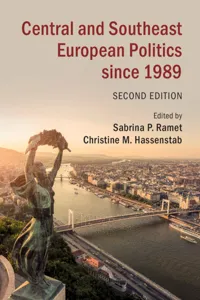 Central and Southeast European Politics since 1989_cover