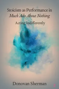 Stoicism as Performance in Much Ado about Nothing_cover