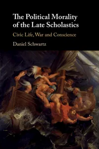 The Political Morality of the Late Scholastics_cover