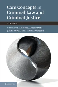 Core Concepts in Criminal Law and Criminal Justice: Volume 1_cover