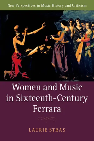 Women and Music in Sixteenth-Century Ferrara