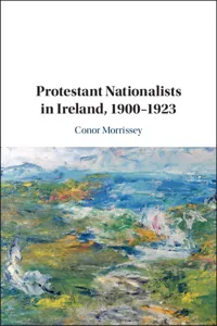 Protestant Nationalists in Ireland, 1900–1923_cover