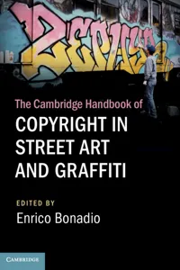 The Cambridge Handbook of Copyright in Street Art and Graffiti_cover