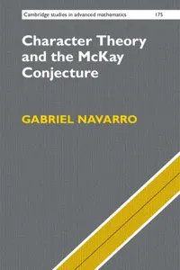 Character Theory and the McKay Conjecture_cover