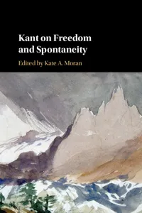 Kant on Freedom and Spontaneity_cover