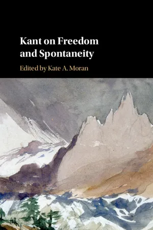 Kant on Freedom and Spontaneity