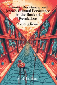 Humor, Resistance, and Jewish Cultural Persistence in the Book of Revelation_cover